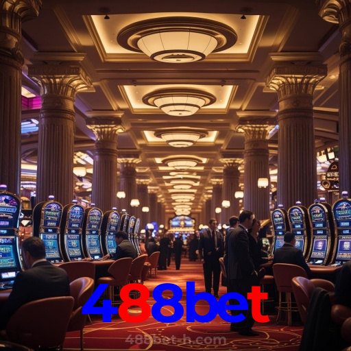 488bet：Prepare-se para o melhor da diversão no cassino! Jogue agora!